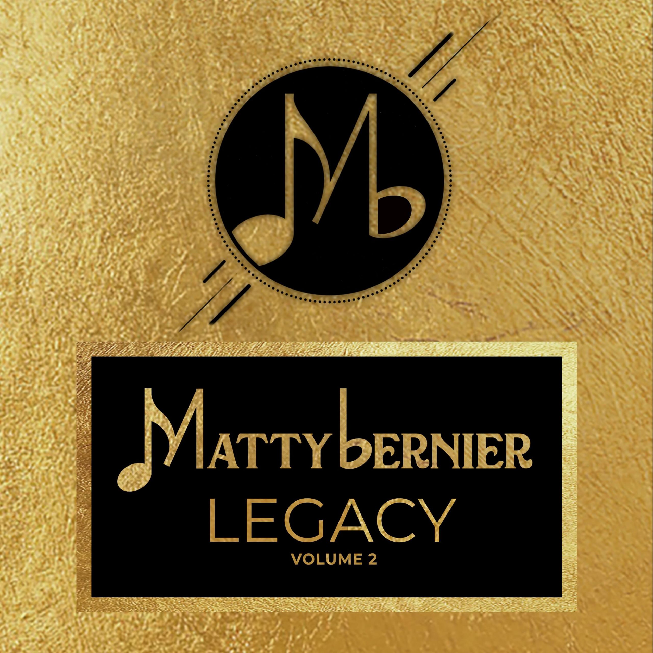 Matty Bernier Legacy, Vol. 2 album cover